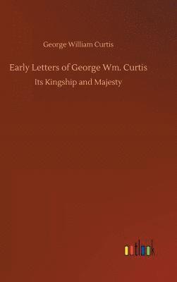 bokomslag Early Letters of George Wm. Curtis