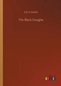bokomslag The Black Douglas