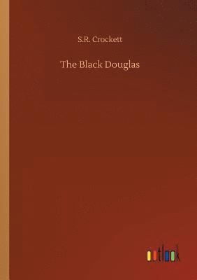 bokomslag The Black Douglas
