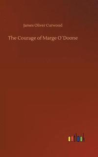 bokomslag The Courage of Marge ODoone