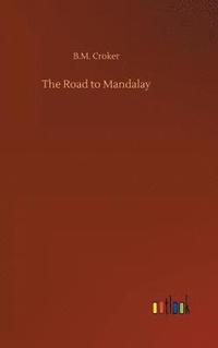 bokomslag The Road to Mandalay