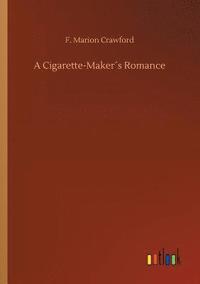 bokomslag A Cigarette-Makers Romance