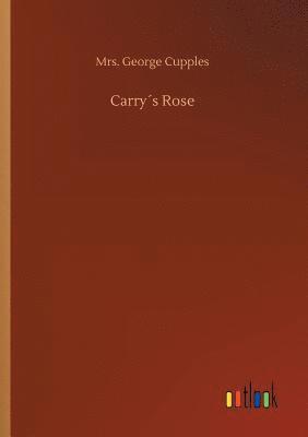 bokomslag Carry¿s Rose
