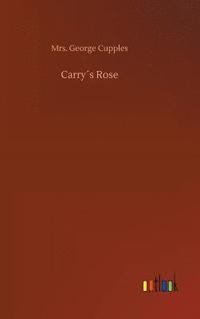 bokomslag Carry¿s Rose