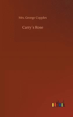 bokomslag Carry¿s Rose