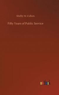 bokomslag Fifty Years of Public Service