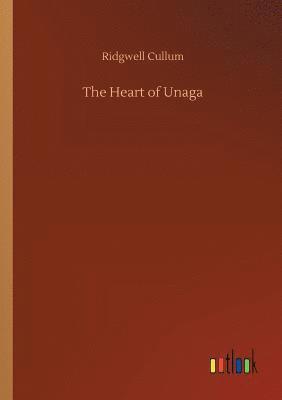 Ridgwell Cullum - Heart of Unaga, Häftad