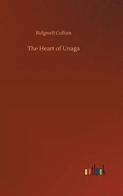 bokomslag The Heart of Unaga
