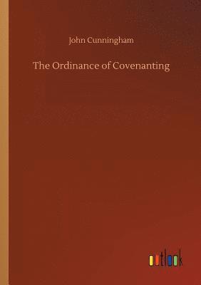 The Ordinance of Covenanting 1