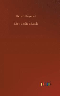 Dick Leslie´s Luck