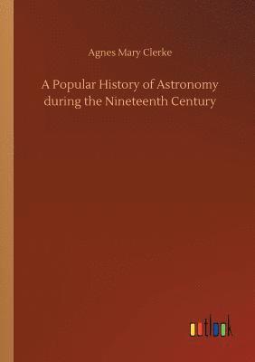 Popular History of Astronomy during the Nineteenth Century 1