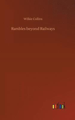 bokomslag Rambles beyond Railways