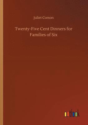 Twenty-Five Cent Dinners for Families of Six 1