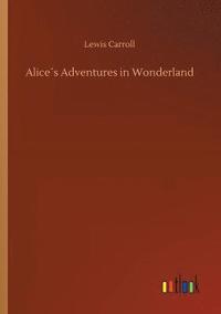 bokomslag Alices Adventures in Wonderland