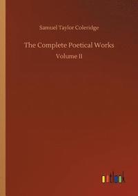 bokomslag The Complete Poetical Works