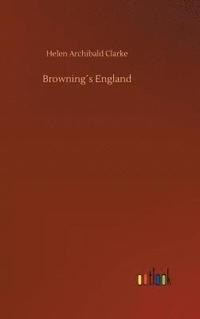 bokomslag Browning¿s England