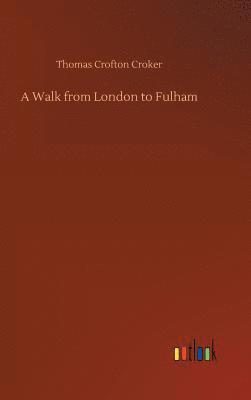 bokomslag Walk from London to Fulham