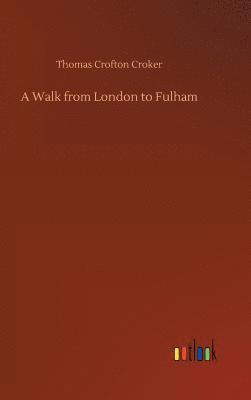 A Walk from London to Fulham 1