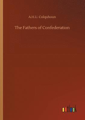 bokomslag The Fathers of Confederation