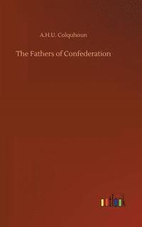 bokomslag The Fathers of Confederation