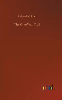 bokomslag The One-Way Trail