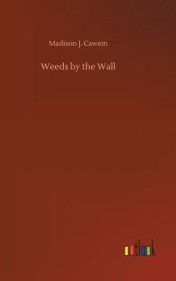 Weeds by the Wall
