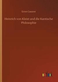 bokomslag Heinrich von Kleist und die Kantische Philosophie