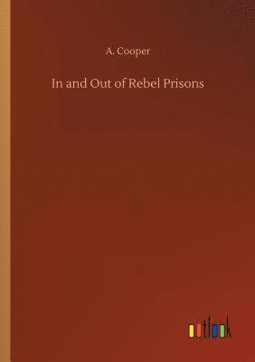 bokomslag In and Out of Rebel Prisons