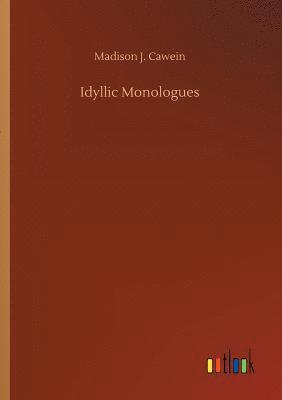 Idyllic Monologues 1