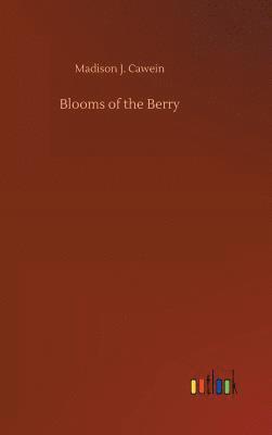 Blooms of the Berry 1