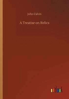 bokomslag Treatise on Relics