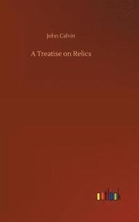 bokomslag Treatise on Relics