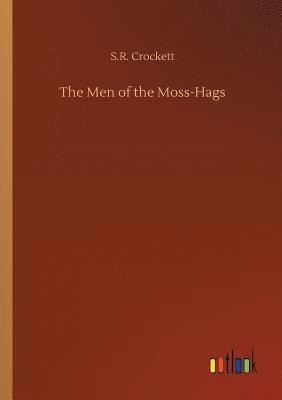 The Men of the Moss-Hags 1