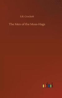 bokomslag The Men of the Moss-Hags