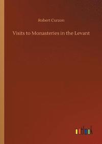 bokomslag Visits to Monasteries in the Levant