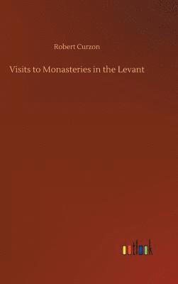 bokomslag Visits to Monasteries in the Levant