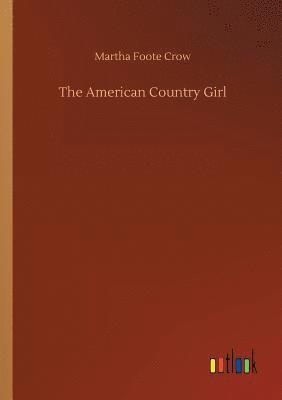 Martha Foote Crow - American Country Girl, Häftad