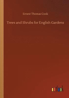 bokomslag Trees and Shrubs for English Gardens