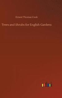 bokomslag Trees and Shrubs for English Gardens