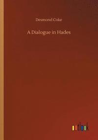 bokomslag A Dialogue in Hades