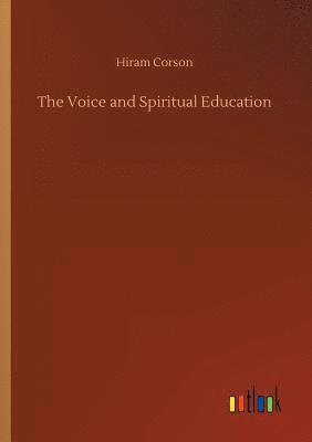 bokomslag The Voice and Spiritual Education