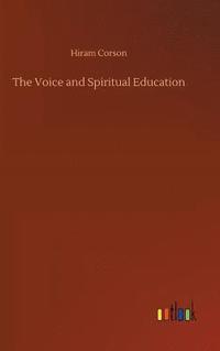 bokomslag The Voice and Spiritual Education