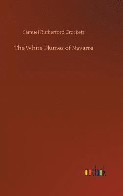 bokomslag White Plumes of Navarre