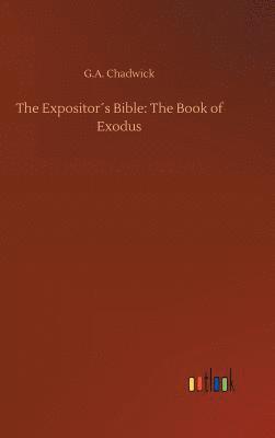 G a Chadwick, G. a. Chadwick, G.A. Chadwick, G. A. Chadwick - Expositor´s Bible, Inbunden