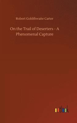 On the Trail of Deserters - A Phenomenal Capture 1