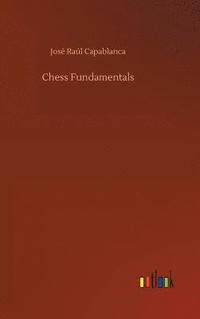 bokomslag Chess Fundamentals