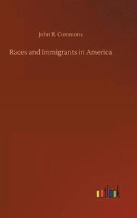 bokomslag Races and Immigrants in America