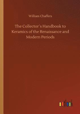 Collector´s Handbook to Keramics of the Renaissance and Modern Periods