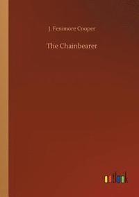 bokomslag The Chainbearer