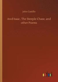 bokomslag Awd Isaac, The Steeple Chase, and other Poems